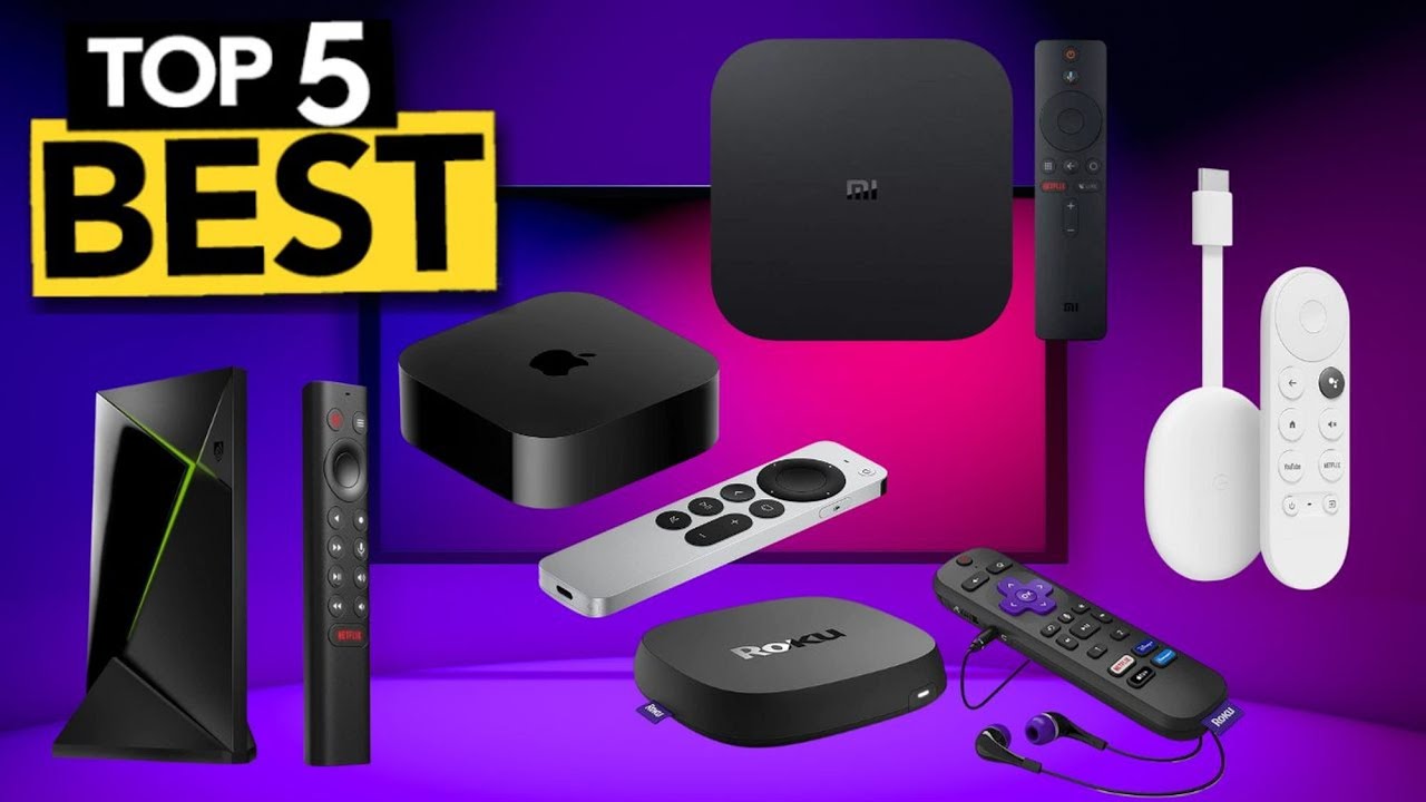 TOP 5 Best Media Streaming Device [ 2024 Buyer’s Guide ]